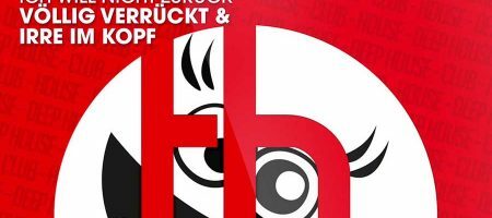 Voellig Verrueckt Und Irre Im Kopf (feat. Bobby Mercy) - Ich Will Nicht Zurueck